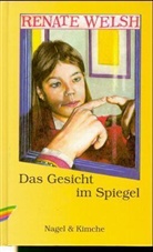 Renate Welsh - Das Gesicht im Spiegel