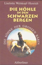 Liselotte Welskopf-Henrich - Die Söhne der Grossen Bärin - Bd.3: Die Höhle in den Schwarzen Bergen