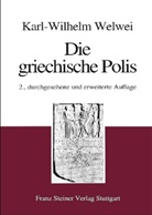 Karl-Wilhelm Welwei - Die griechische Polis