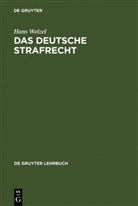Hans Welzel - Das Deutsche Strafrecht