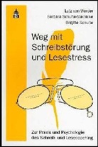 Brigitte Schulte, Barbara Schulte-Steinicke, Lutz von Werder - Weg mit Schreibstörung und Lesestress