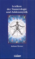 Helmut Werner - Lexikon der Numerologie und Zahlenmystik