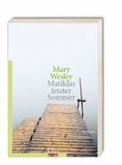 Mary Wesley - Matildas letzter Sommer