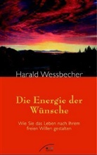 Harald Wessbecher - Die Energie der Wünsche