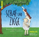 Marleen Westera, Michael Kausch - Schaf und Ziege, 1 Audio-CD (Hörbuch)