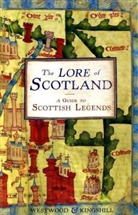 Kingshill, Sophia Kingshill, Jennifer Westwood, Jennifer Kingshill Westwood - The Lore of Scotland