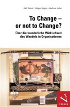 Holger Regber, Gudrun Stahn, Ralf Wetzel - To Change or not to Change?