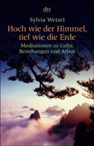 Karin Burschik, Sylvia Wetzel - Hoch wie der Himmel, tief wie die Erde