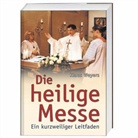 Klaus Weyers - Die heilige Messe