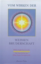 Ivan Cooke, White Eagle - Vom Wirken der Weißen Bruderschaft