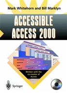 Bill Marklyn, Mar Whitehorn, Mark Whitehorn - Accessible Access 2000, w. CD-ROM