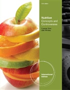 Frances Sizer, Ellie Whitney - Nutrition Concepts & Controversies