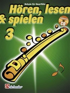 Jaap Kastelein, Gerdien Wichers - Hören, lesen & spielen, Schule für Flöte, m. Audio-CD. Bd.3