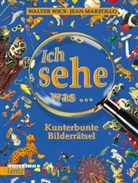Jean Marzollo, Walter Wick - Ich sehe was ... Kunterbunte Bilderrätsel