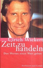Ulrich Wickert - Zeit zu handeln