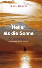 Ulrich Wickert - Heller als die Sonne