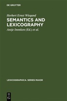 Herbert E. Wiegand, Herbert Ernst Wiegand, Antj Immken, Antje Immken, Wolski, Wolski... - Semantics and Lexicography