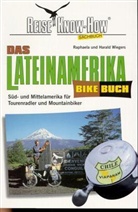 Harald Wiegers, Raphaela Wiegers - Das Lateinamerika BikeBuch