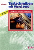 Egon Wieneke - Tastschreiben mit Word 2000