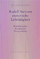Helga Wiesberger, Hella Wiesberger - Rudolf Steiners esoterische Lehrtätigkeit