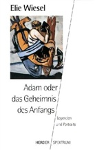 Elie Wiesel - Adam oder das Geheimnis des Anfangs