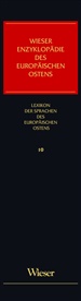 Feliks J. Bister, Dagmar Gramshammer-Hohl, Anke Heynoldt, Gerald Krenn, Milos Okuka, Miloš Okuka - Wieser Enzyklopädie des europäischen Ostens (WEEO), 20 Bde. - 10: Lexikon der Sprachen des Europäischen Ostens