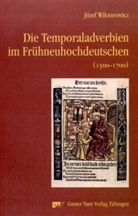 Józef Wiktorowicz - Die Temporaladverbien im Frühneuhochdeutschen (1500-1700)