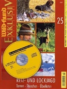 Wild und Hund - Wild und Hund Exklusiv - 25: Reiz- und Lockjagd, m. Audio-CD