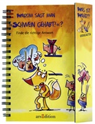 Friederike Wilhelmi - Warum sagt man "Schwein gehabt!"?