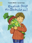Susanne Krauss, Friederike Wilhelmi - Endlich fängt die Schule an!