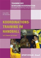 Jörn Uhrmeister, Gustav Wilke - Koordinationstraining im Handball - 2: Koordinationstraining im Handball