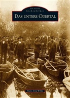 Hans J Wilke, Hans-J Wilke, Hans-Jörg Wilke - Das untere Odertal