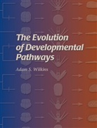 Adam S. Wilkins, Wilkins Adam S. - Evolution of Developmental Pathways