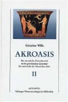 Gunther Wille, Günther Wille - Akroasis, 2 Bde.