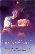 Tennessee Williams - The Glass Menagerie
