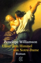 Penelope Williamson - Unter dem Himmel von Notre-Dame
