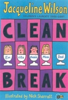 Jacqueline Wilson, Nick Sharratt - Clean Break