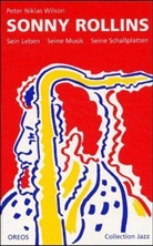 Peter N. Wilson, Peter Niklas Wilson - Sonny Rollins