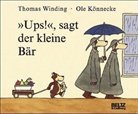 Ole Könnecke, Thomas Winding - 'Ups!', sagt der kleine Bär