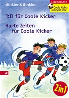Dieter Winkler, Ralph Winkler - 1:0 für Coole Kicker. Harte Zeiten für Coole Kicker