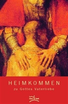 Pamela Ferris, Jac Winter, Jack Winter, Inez Reichel - Heimkommen zu Gottes Vaterliebe