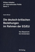 Katrin Winter - Die deutsch-britischen Beziehungen im Rahmen der EG/EU