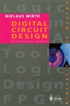 Niklaus Wirth - Digital Circuit Design for Computer Science Students