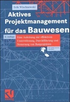 Erik Wischnewski - Aktives Projektmanagement für das Bauwesen