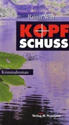 Rainer Witt - Kopfschuss