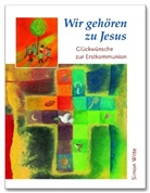 Simon Witte, Yvonne Hoppe-Engbring - Wir gehören zu Jesus