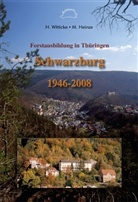 Martin Heinze, Helmut Witticke - Forstausbildung in Thüringen, Schwarzburg 1946-2008