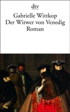 Gabrielle Wittkop - Der Witwer von Venedig