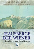 Hans Witzmann - Die Hausberge der Wiener (ohne Panorama)