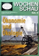Wochenschau, Themenhefte Sek.II: Ökonomie und Ökologie